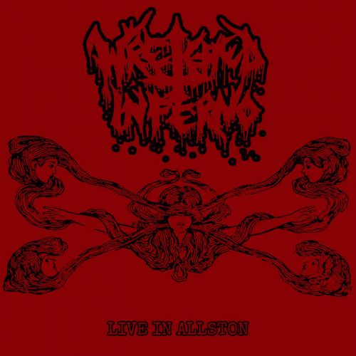 Wretched Inferno : Live in Allston